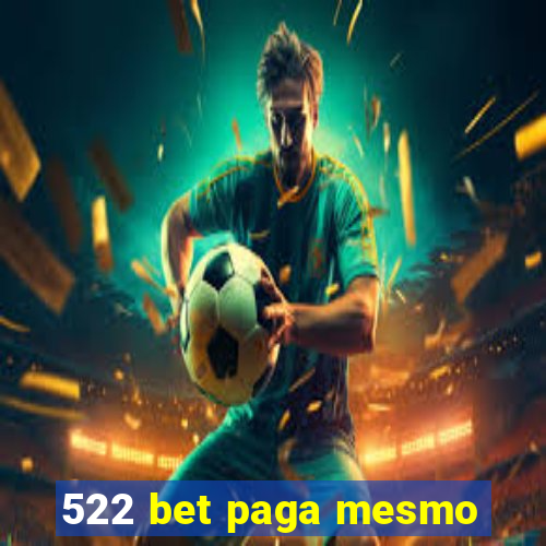 522 bet paga mesmo